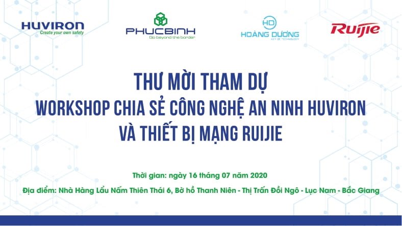 THƯ MỜI THAM GIA CHƯƠNG TRÌNH ĐÀO TẠO “CHIA SẺ CƠ HỘI PHÁT TRIỂN CÔNG NGHỆ CAMERA – THIẾT BỊ MẠNG” TẠI BẮC GIANG 7 workshopbacgiang
