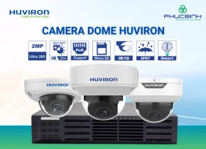 Camera dome là gì? Tính năng và ứng dụng 5 Huviron là thương hiệu camera được nhiều người tin dùng