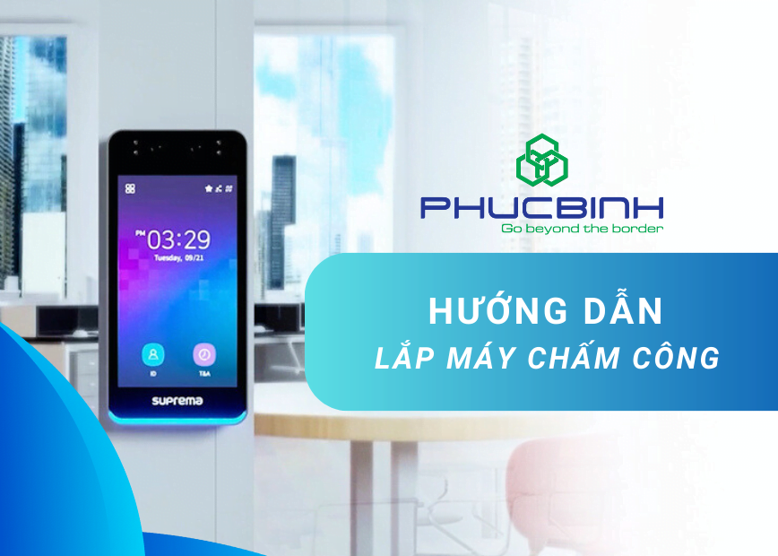Hướng dẫn lắp đặt máy chấm công cơ bản