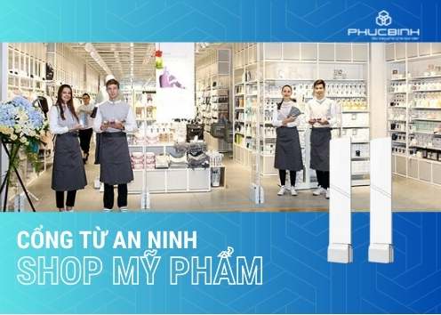 Cổng từ an ninh shop mỹ phẩm