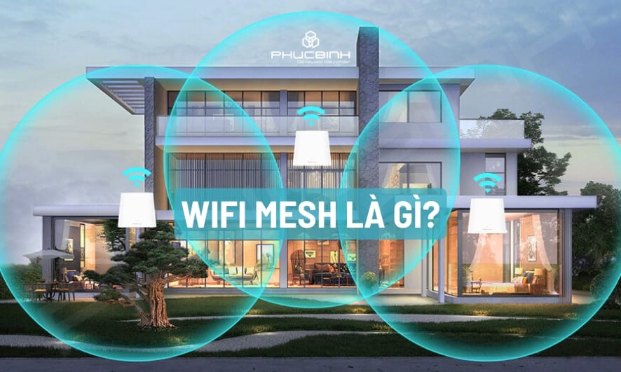 Wifi mesh là gì?
