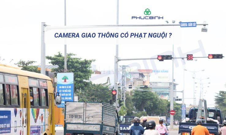 Camera giao thông có phạt nguội không?