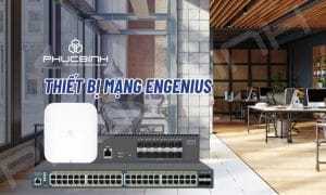 Phúc Bình phân phối thiết bị mạng Engenius toàn quốc 7 Thiết bị mạng Engenius là thương hiệu mạng uy tín, thành lập từ năm 1999