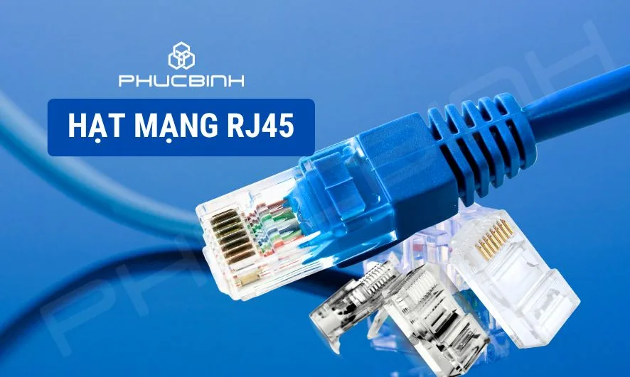Hạt mạng RJ45 là gì