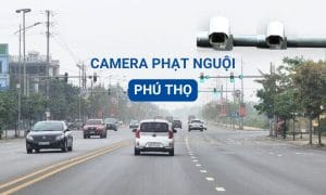 Hệ thống camera phạt nguội Phú Thọ được triển khai trên nhiều tuyến đường trọng điểm