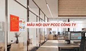 Mẫu nội quy PCCC công ty và quy trình ban hành
